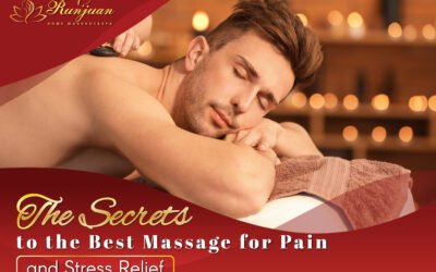 The Secrets to the Best Massage for Pain and Stress Relief