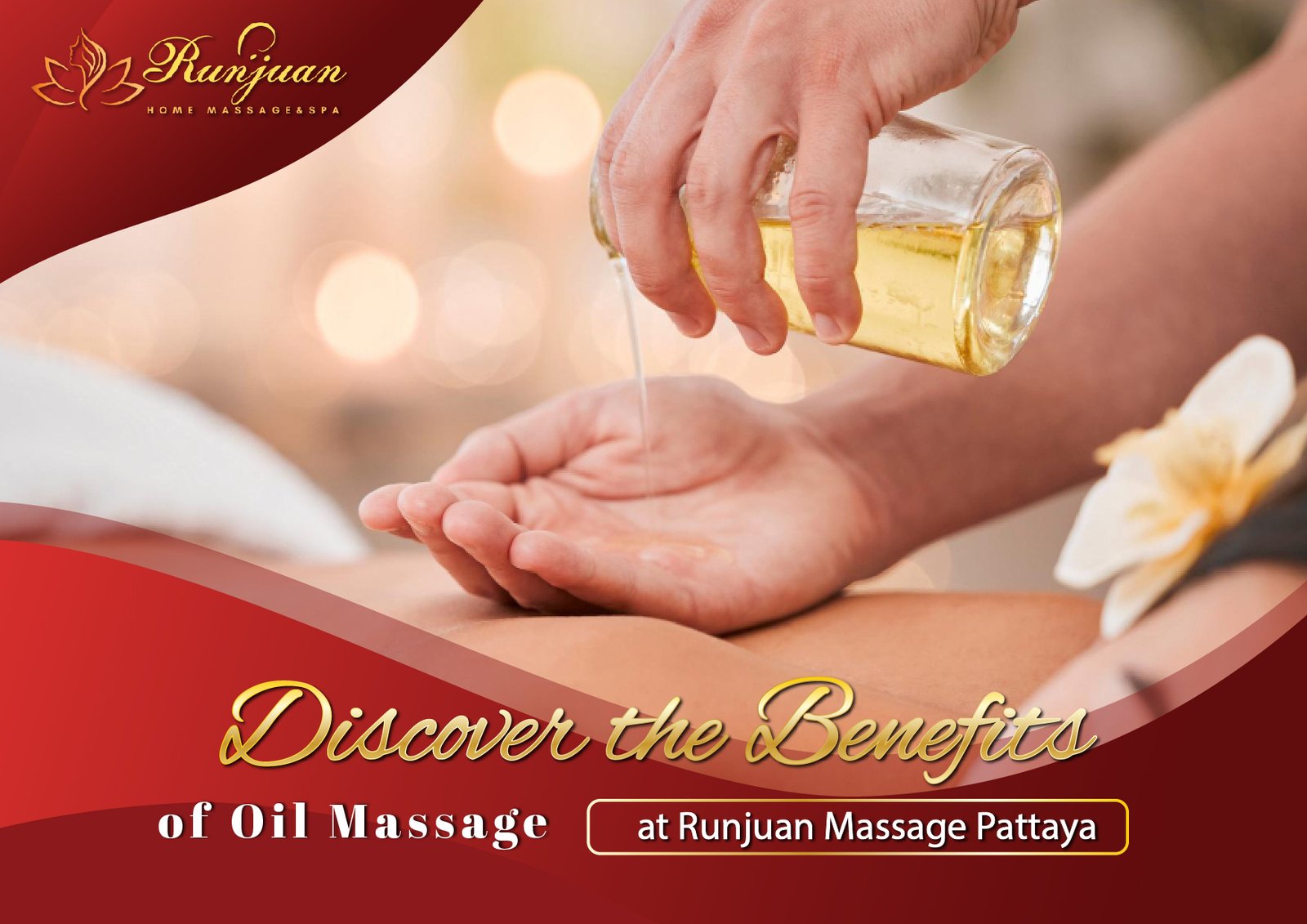 Discover the Benefits of Oil Massage at Runjuan Massage Pattaya