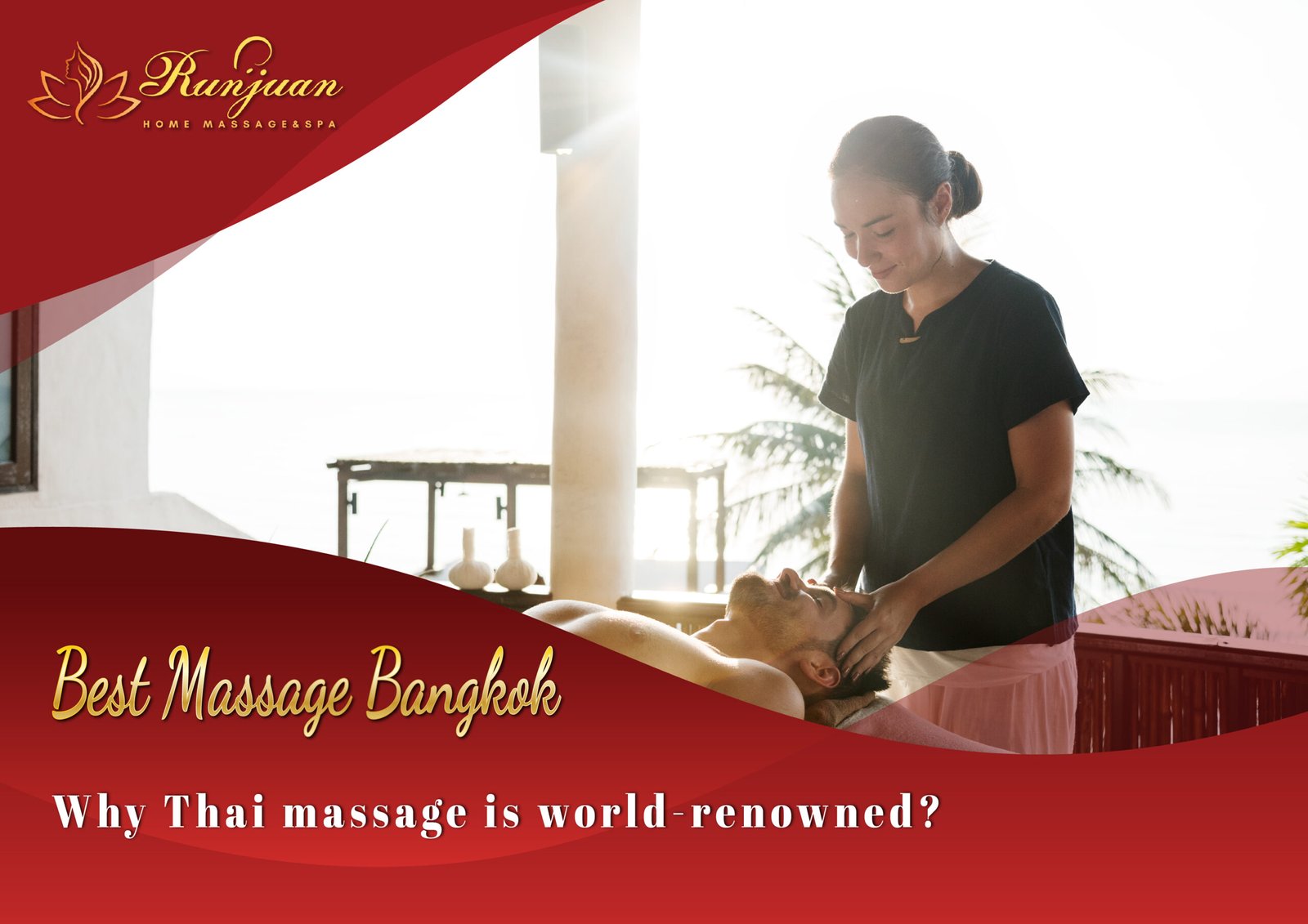 Best Massage Bangkok Why Thai massage is world-renowned?