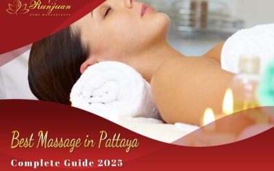 Best Massage in Pattaya Complete Guide 2025