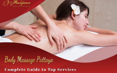 Body Massage Pattaya – Complete Guide to Top Services