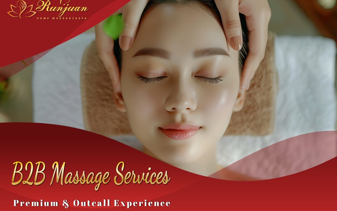B2B Massage Services – Premium Special & Outcall Massage Experience