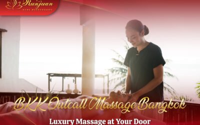 BKK Outcall Massage Bangkok – Luxury Massage at Your Door
