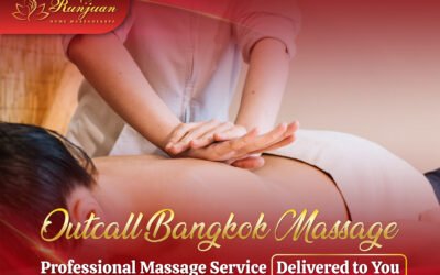 Outcall Bangkok Massage – Professional Massage Service Delivered to You
