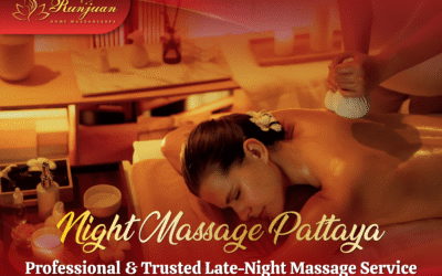 Blog 5 Night Massage Pattaya Professional & Trusted Late-Night Massage Service