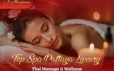 Blog 9 Top Spa Pattaya Luxury Thai Massage & Wellness