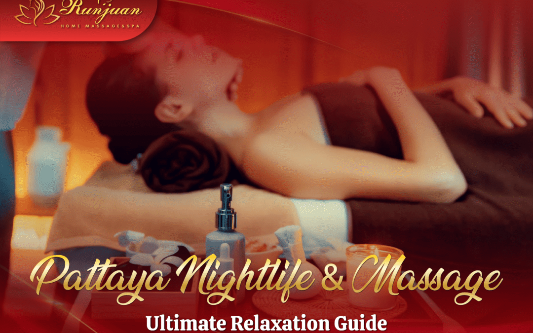 pattaya nightlife massage
